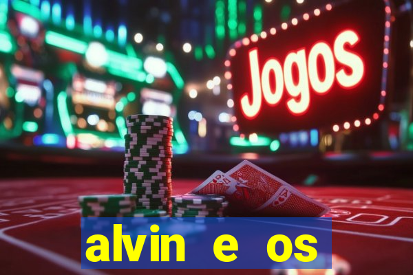 alvin e os esquilos 3 rede canais